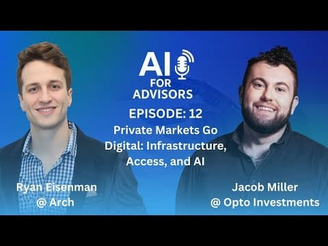 Private Markets Go Digital: Infrastructure, Access, and AI with Ryan Eisenman and Jacob Miller